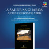 Apresentação da obra “A Saúde na Guarda - Antes e Depois de Abril