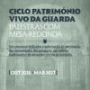 Rede Cultural e Criativa da Guarda promove palestras sobre património e identidade coletiva até março de 2027